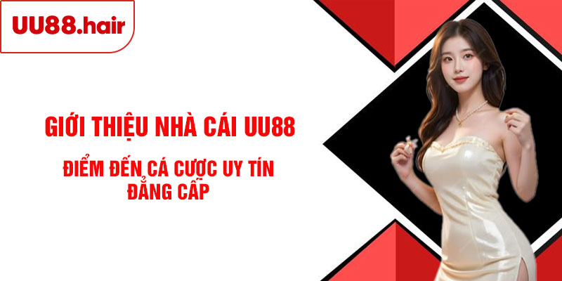 Giới Thiệu UU88
