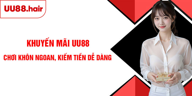 Khuyến Mãi UU88